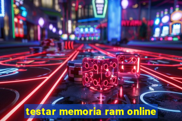 testar memoria ram online